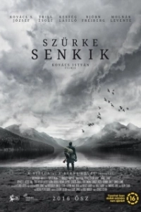 Постер Серые посланцы (Szürke senkik)