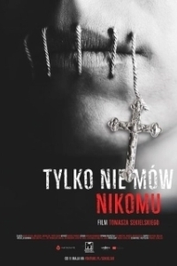 Постер Только не говори никому (Tylko nie mów nikomu)