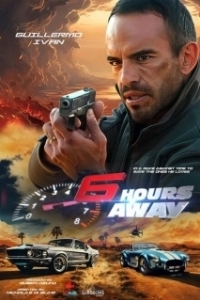 Постер 6 часов гонки со временем (6 Hours Away)