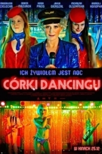 Постер Дочери танца (The Lure - Córki dancingu)