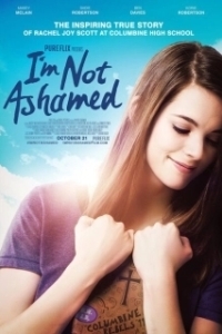 Постер Мне не стыдно (I'm Not Ashamed: The Rachel Joy Scott Columbine Story)