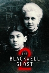 Постер Призрак Блэквелла 2 (The Blackwell Ghost 2)