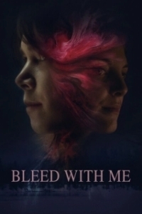 Постер Пролей со мной кровь (Bleed with Me)