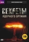 Постер BBC: Секреты ядерного оружия (Nuclear Secrets)
