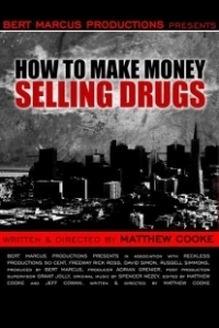 Постер Как заработать деньги, продавая наркотики (How to Make Money Selling Drugs)
