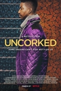 Постер Откупоренные (Uncorked)