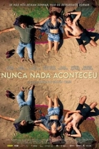 Постер Ничего не случилось (Nunca Nada Aconteceu)
