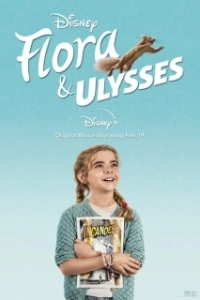 Постер Флора и Улисс (Flora and Ulysses)