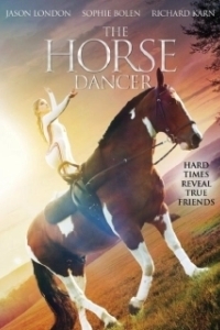 Постер Танцующая с лошадьми (The Horse Dancer)