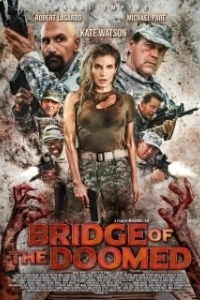 Постер Мост обречённых (Bridge of the Doomed)