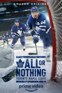 Постер Все или ничего: Торонто Мэйпл Лифс (All or Nothing: Toronto Maple Leafs)