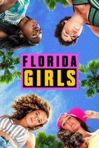 Постер Девочки из Флориды (Florida Girls)