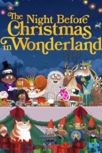 Постер Канун Рождества в Стране чудес (The Night Before Christmas in Wonderland)