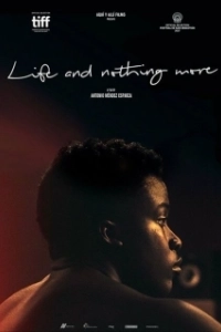 Постер Жизнь и ничего больше (Life & Nothing More)