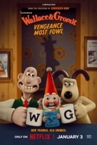 Постер Уоллес и Громит (Wallace & Gromit: Vengeance Most Fowl)