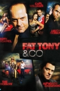 Постер Толстый Тони и Ко (Fat Tony & Co)