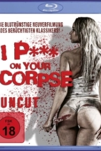 Постер Я об твой труп (I p* on your Corpse)