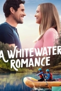 Постер Пороги любви (A Whitewater Romance)