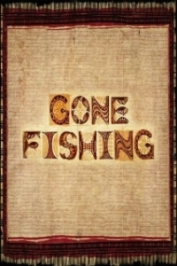Постер Мечты о рыбе (Gone Fishing)