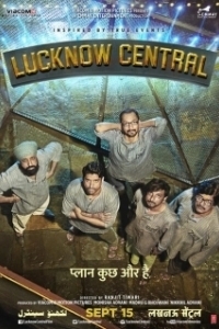 Постер Тюрьма «Лакхнау Централ» (Lucknow Central)