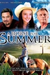 Постер Лошадь на лето (A Horse for Summer)