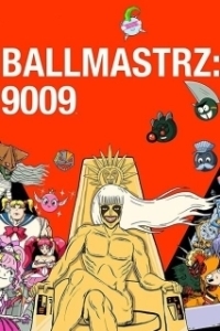 Постер Повелители мяча: 9009 (Ballmastrz 9009)