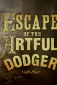 Постер Побег Артфула Доджера (Escape of the Artful Dodger)