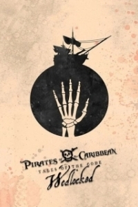 Постер Пираты Карибского моря. Истории Кодекса: Замужество (Pirates of the Caribbean: Tales of the Code: Wedlocked)