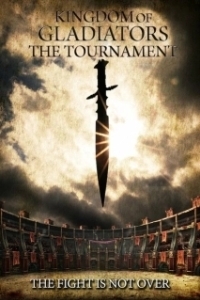 Постер Kingdom of Gladiators: The Tournament (Kingdom of Gladiators: The Tournament)