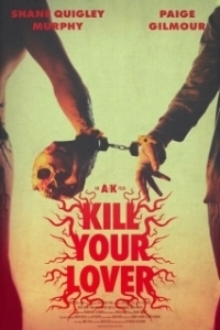 Постер Убить любимого (Kill Your Lover)