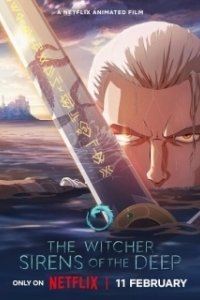 Постер Ведьмак: Зов морской бездны (The Witcher: Sirens of the Deep)