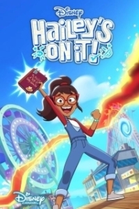 Постер Хэйли в деле (Disney Hailey's On It!)