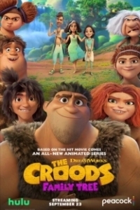Постер Семейка Крудс: Семейное древо (The Croods: Family Tree)