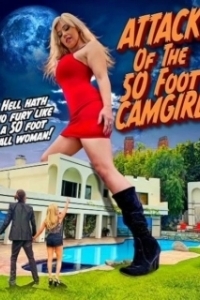 Постер Атака 50-футовой вебкамщицы (Attack of the 50 Foot CamGirl)