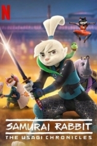 Постер Кролик-самурай: хроники Усаги (Samurai Rabbit: The Usagi Chronicles)