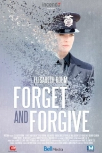 Постер Забыть и простить (Forget and Forgive)