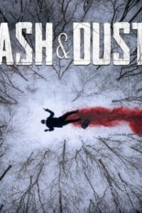 Постер Пепел и пыль (Ash & Dust)