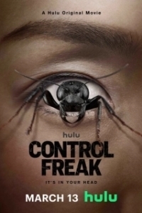 Постер Помешанный на контроле (Control Freak)