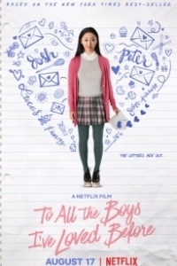 Постер Всем парням, которых я любила раньше (To All the Boys I've Loved Before)