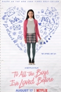 Постер Всем парням, которых я любила раньше (To All the Boys I've Loved Before)