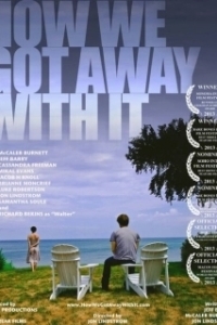 Постер Как нам сошло это с рук (How We Got Away with It)