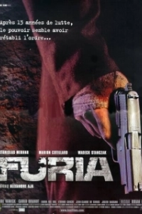 Постер Неистовые (Furia)