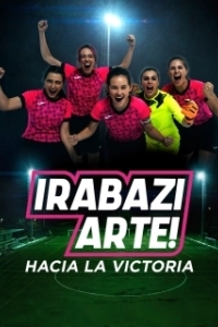 Постер Играй как девчонка (Irabazi arte!)