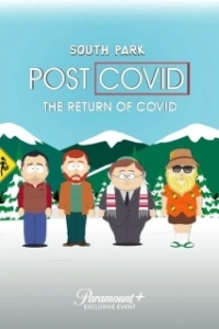 Постер Южный Парк: Постковид. Возвращение ковида (South Park: Post Covid - The Return of Covid)