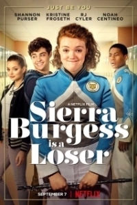 Постер Сьерра Берджесс — неудачница (Sierra Burgess Is a Loser)