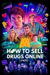 Постер Как продавать наркотики онлайн (быстро) (How To Sell Drugs Online (Fast))
