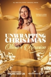 Постер Рождество в обертке: Возвращение Оливии (Unwrapping Christmas: Olivia's Reunion)