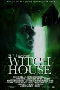 Постер Ведьмовский дом Г. Ф. Лавкрафта (H.P. Lovecraft's Witch House)