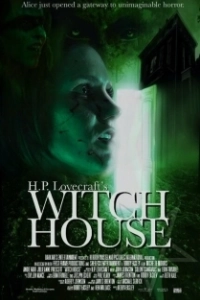 Постер Ведьмовский дом Г. Ф. Лавкрафта (H.P. Lovecraft's Witch House)