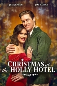 Постер Рождество в отеле Холли (Christmas at the Holly Hotel)